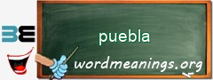 WordMeaning blackboard for puebla